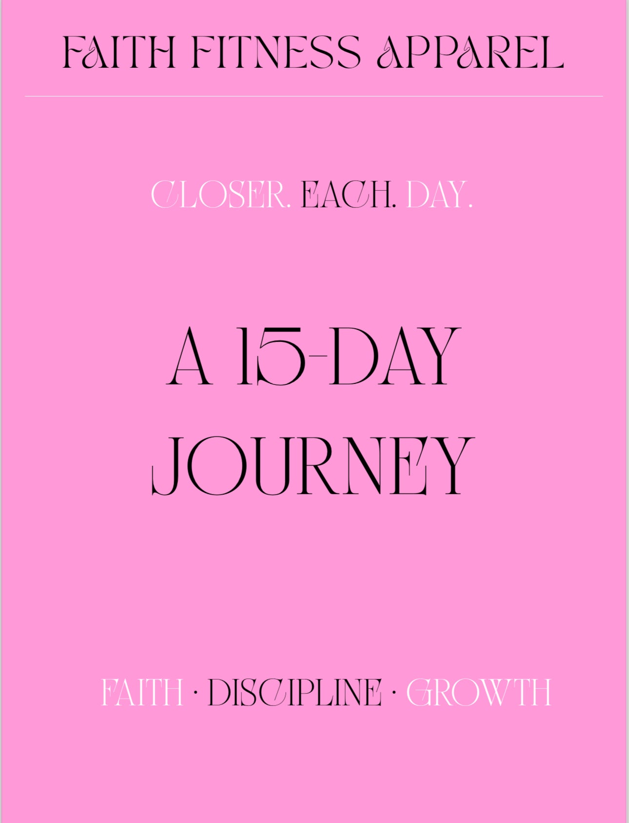 Closer. Each. Day - A 15-Day Journey